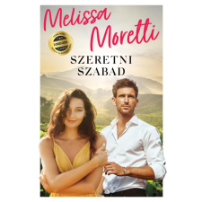 Gyémántfelhő Kiadó Melissa Moretti - Szeretni szabad regény