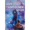 Gyémántfelhő Kiadó Úgy táncolnék veled