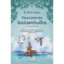 Gyémántfelhő Kiadó Visszatérés Isztambulba - A gyémánt útja regény