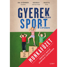  Gyereklélek sportcipőben munkafüzet - Mentális napló sportoló fiataloknak