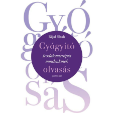 Gyógyító olvasás - Irodalomterápia mindenkinek társadalom- és humántudomány