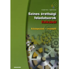 Győri István, Csiszár Imre SZÍNES ÉRETTSÉGI FELADATSOROK FIZIKÁBÓL /KÖZÉPSZINT, ÍRÁSBELI tankönyv