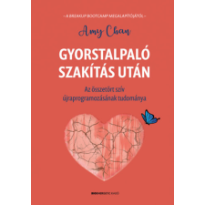  - Gyorstalpaló szakítás után - Az összetört szív újraprogramozásának tudománya egyéb könyv