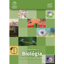  Gyűjtemény a BIOLÓGIA emelt szintű oktatásához 11-12. tankönyv