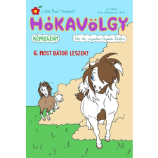 Gyükér Zsófia GYÜKÉR ZSÓFIA - HÓKAVÖLGY 6. - MOST BÁTOR LESZEK! gyermek- és ifjúsági könyv