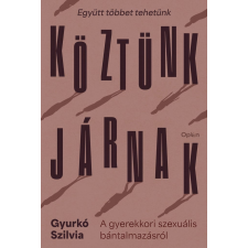 Gyurkó Szilvia - Köztünk járnak egyéb könyv