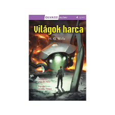  H. G. Wells - Olvass velünk! - 4. szint - Világok harca gyermek- és ifjúsági könyv