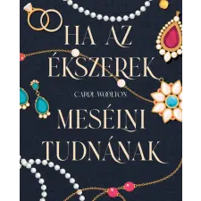  Ha az ékszerek mesélni tudnának - Hét titkos történet regény