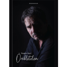 Haagen Imre - Öröklételem egyéb könyv