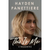 Hachette Australia This Is Me – Hayden Panettiere (Kemény kötésű)