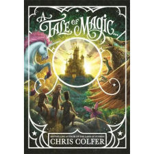 Hachette Children's Book A Tale of Magic... | COLFER  CHRIS egyéb könyv