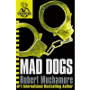 Hachette Children's Book CHERUB: Mad Dogs | Robert Muchamore