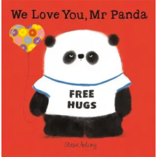 Hachette Children's Book We Love You, Mr Panda | Steve Antony egyéb könyv