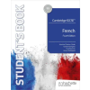 Hachette Learning Cambridge IGCSE™ French Fourth edition Student's Book | Severine Chevrier-Clarke,Paul Shannon,Kirsty Thathapudi,Karine Harrington