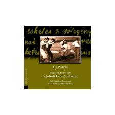 Hagyományok Háza A juhait kereső pásztor (CD) egyéb zene
