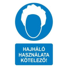 Hajháló használata kötelező! - műanyag, 150*100mm információs tábla, állvány