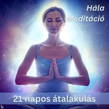  Hála meditáció ezotéria
