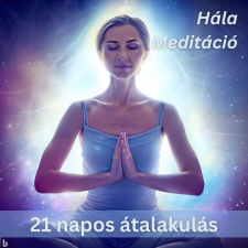 Hála meditáció ezotéria