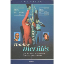 HALÁLOS MERÜLÉS /EGY TÖRTÉNET SZERELEMRŐL ÉS MEGSZÁLLOTSÁGRÓL irodalom