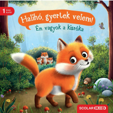 Halihó, gyertek velem! - Én vagyok a kisróka gyermek- és ifjúsági könyv