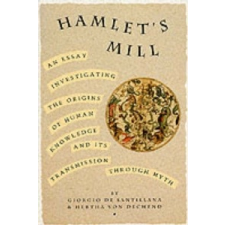 Hamlet's Mill – Giorgio Santillana idegen nyelvű könyv