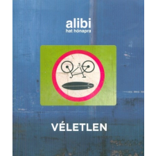 Hamu és Gyémánt Kiadó Alibi hat hónapra - Véletlen regény