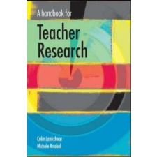  Handbook for Teacher Research – Colin Lankshear idegen nyelvű könyv