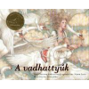 Hans Christian Andersen A vadhattyúk