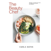 Hardie Grant Books The Beauty Chef | Oates,Carla