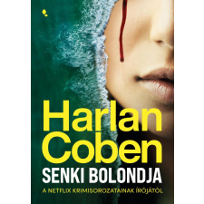 Harlan Coben - Senki bolondja egyéb könyv