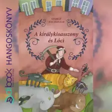 Harmat Kiadó A királykisasszony és Lóci gyermekkönyvek