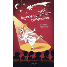 Harmat Kiadó A legeslegszebb betlehemes irodalom