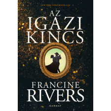 Harmat Kiadó Alapítvány Az igazi kincs - Francine Rivers (kötött áras) regény