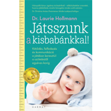 Harmat Kiadó Alapítvány Játsszunk a kisbabánkkal! - Laurie Hollman életmód, egészség