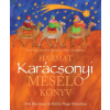 Harmat Kiadó Karácsonyi mesélő könyv