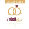 Harmat Kiadó Mihalec Gábor: Gyűrű-kúra - A sikeres házasság kézikönyve kezdőknek, házasoknak és újrakezdőknek