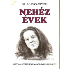 Harmat Kiadó Nehéz évek - Hogyan szeressük kamasz gyermekünket? antikvárium - használt könyv