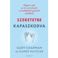 Harmat Kiadó Szeretetbe kapaszkodva - Hogyan segít az öt szeretetnyelv a vendégbabát gyászoló szülőknek társadalom- és humántudomány