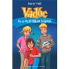 Harmat Vadóc és a mezítlábas óriások