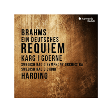 Harmonia Mundi Christiane Karg, Matthias Goerne, Daniel Harding - Brahms: Ein deutsches Requiem (Cd) klasszikus
