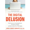 Harmony/Rodale/Convergent The Digital Delusion | COONEY HORVATH JARED