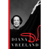 Harper Collins Publishers D. V. | Diana Vreeland,George Plimpton,Christopher Hemphill