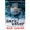 Harper Collins Publishers Dark Water | Koji Suzuki