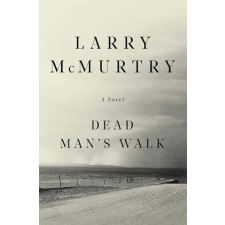 Harper Collins Publishers Dead Man's Walk | Larry McMurtry egyéb könyv