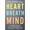 Harper Collins Publishers Heart Breath Mind | Leah Lagos