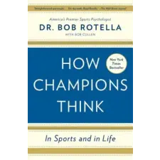 Harper Collins Publishers How Champions Think | Bob Rotella egyéb könyv