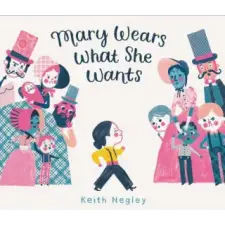 Harper Collins Publishers Mary Wears What She Wants | Keith Negley egyéb könyv