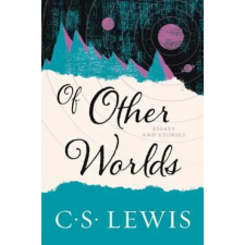 Harper Collins Publishers Of Other Worlds: And Other Essays | C S Lewis egyéb könyv