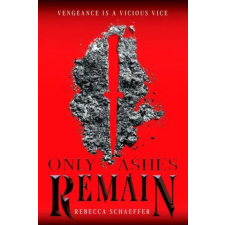 Harper Collins Publishers Only Ashes Remain | Rebecca Schaeffer egyéb könyv