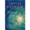 Harper Collins Publishers Original Fire | Louise Erdrich